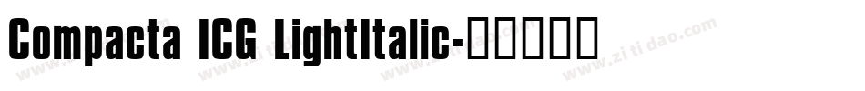 Compacta ICG LightItalic字体转换